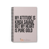 My Attitude is Kinda Savage  Ruled Spiral Notebook