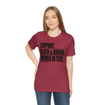 Support Black & Brown Women in Tech Statement Sassy Short Sleeve Tee