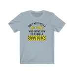 Don't Mess with a Woman Who Knows Crime Scenes  Short Sleeve