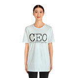 CEO is my favorite position T-Shirt