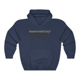 Unapologetically DOPE  Unisex Heavy Blend™ Hooded Sweatshirt