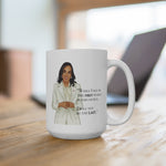 For I won't be the last VP Kamala Harris Coffee Mug 15oz