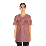 Be The Energy You Want To Attract Unisex Crew Cotton Blend Shirt