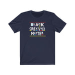 Black Creatives Matter Culture  Short Sleeve Tee