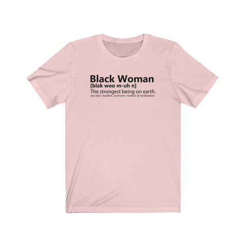 Strong Black Women Definition  100% Melanin BHM Celebration Unisex Short Sleeve Tee