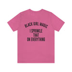 Black Girl Magic Shirt
