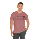 Be The Energy You Want To Attract Unisex Crew Cotton Blend Shirt