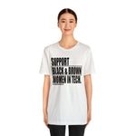 Support Black & Brown Women in Tech Statement Sassy Short Sleeve Tee