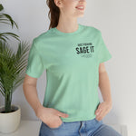 Just Sage IT T-Shirt