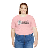 Coming for Everything I deserve  T-Shirt