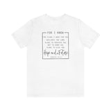 For the Plans I have for you Jeremiah 29:11 UNISEX fit