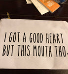 Good Heart but This Mouth Canvas Bag