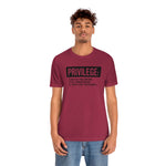 Privilege definition Short Sleeve Tee
