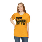 Support Black & Brown Women in Tech Statement Sassy Short Sleeve Tee