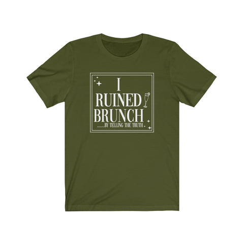 I Ruined Brunch TikTok Inspired Unisex Short Sleeve Tee