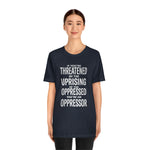 If You are Threatened by The Uprising TikTok Inspired Unisex Short Sleeve Tee