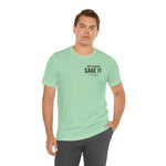 Just Sage IT T-Shirt