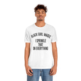 Black Girl Magic Shirt