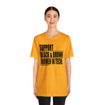 Support Black & Brown Women in Tech Statement Sassy Short Sleeve Tee