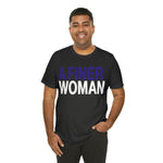 A FINER Woman  #J16 Short Sleeve Tee