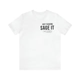 Just Sage IT T-Shirt