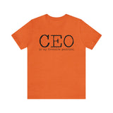 CEO is my favorite position T-Shirt