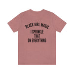 Black Girl Magic Shirt