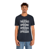 If You are Threatened by The Uprising TikTok Inspired Unisex Short Sleeve Tee