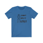 Learn it, Apply it and Take it to the Streets  TikTok Unisex Short Sleeve Tee
