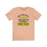 Don't Mess with a Woman Who Knows Crime Scenes  Short Sleeve