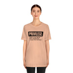 Privilege definition Short Sleeve Tee