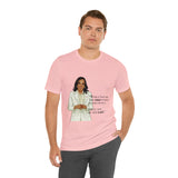 I won't be the Last Kamala Harris Unisex T- Shirt