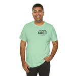 Just Sage IT T-Shirt