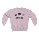 Retired Hot Girl  Shirt  Unisex Sweatshirt