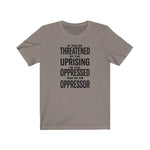 If You are Threatened by The Uprising TikTok Inspired Unisex Short Sleeve Tee- More Colors!