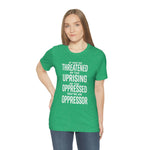 If You are Threatened by The Uprising TikTok Inspired Unisex Short Sleeve Tee