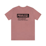 Privilege definition Short Sleeve Tee