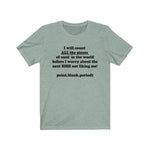 Count All The Pieces of Sand T-Shirt