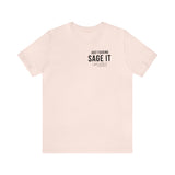 Just Sage IT T-Shirt