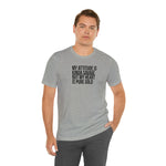 My Attitude is Kinda Savage but My Heart T-Shirt