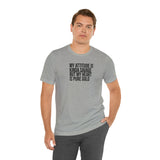 My Attitude is Kinda Savage but My Heart T-Shirt