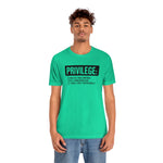 Privilege definition Short Sleeve Tee