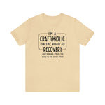 Craftoholic, but on the road to Recovery Unisex Crew Cotton Blend Shirt