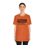Privilege definition Short Sleeve Tee