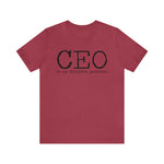 CEO is my favorite position T-Shirt