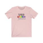 Woke Up Fabulous &  Queer and Excellent Unisex T-Shirt