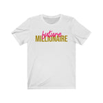 Future Millionaire Unisex Short Sleeve Tee