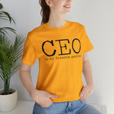 CEO is my favorite position T-Shirt