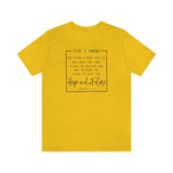 For the Plans I have for you Jeremiah 29:11 UNISEX fit