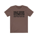 Half Holy Half Hood Saying Unisex  Short Sleeve Tee